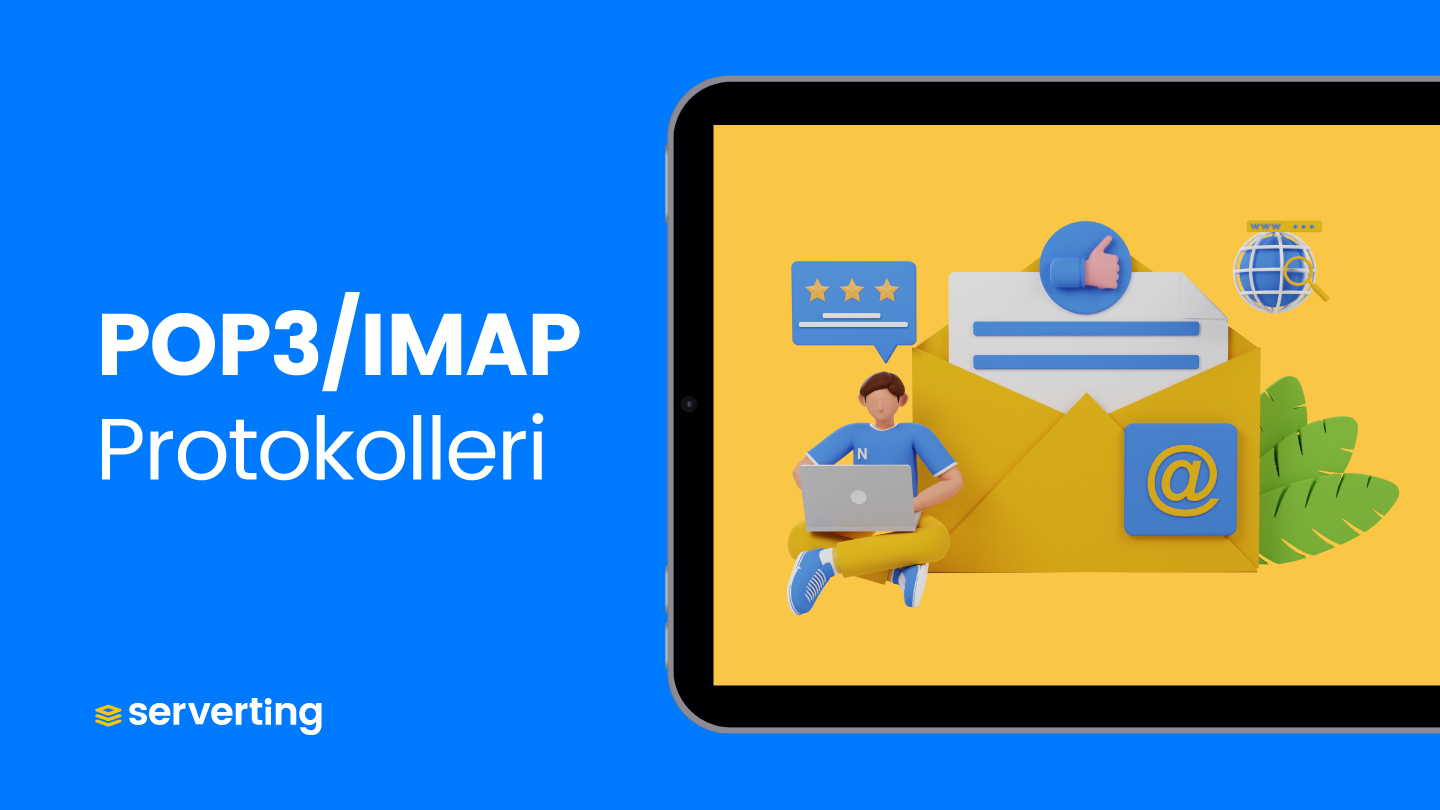 POP3 ve IMAP Protokolleri Farkı